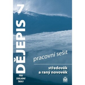 Product detail of Dějepis 7 pro základní školy - Středověk a raný novověk - Pracovní sešit, 1.  vydání - Veronika Válková