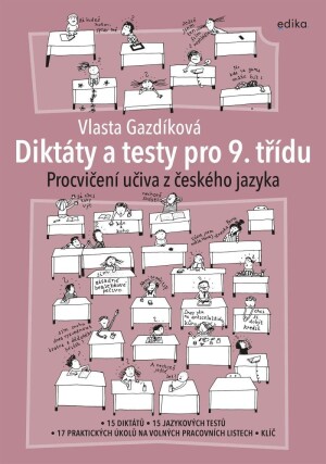 Product detail of Diktáty a testy pro 9. třídu - Procvičení učiva z ČJ, 2.  vydání - Vlasta Gazdíková