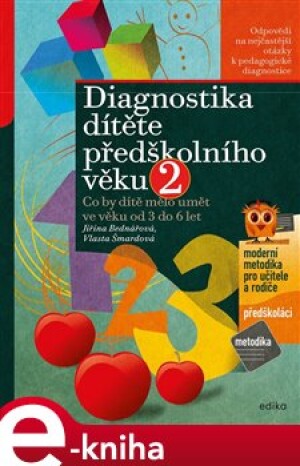 Product detail of Diagnostika dítěte předškolního věku, 2. díl - Jiřina Bednářová, Vlasta Šmardová