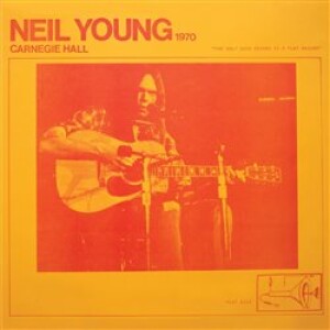 Product detail of Carnegie Hall 1970 - Neil Young