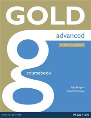 Product detail of Gold Advanced Coursebook with online audio - Sally Burgess, Amanda Thomas