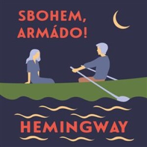 Product detail of Sbohem, armádo!, CD - Ernest Hemingway