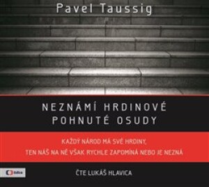 Product detail of Neznámí hrdinové - Pavel Taussig