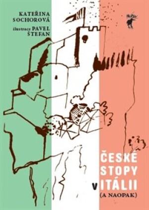 Product detail of Itálie - České stopy v Itálii ( a naopak) - Kateřina Sochorová