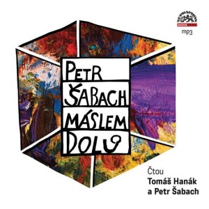 Product detail of Máslem dolů CD mp3 - Petr Šabach