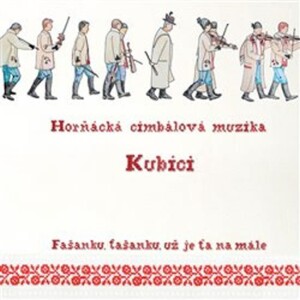 Product detail of Fašanku, fašanku, už je ťa namále - CD - Cimbálová muzika Kubíci Horňácká