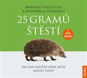 Product detail of 25 gramů štěstí - Massimo Vacchetta, Antonella Tomaselli