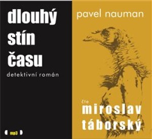 Product detail of Dlouhý stín času - Pavel Nauman