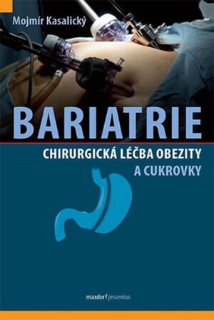 Product detail of Bariatrie - Chirurgická léčba obezity a cukrovky - Mojmír Kasalický