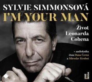 Product detail of I&apos;m Your Man: Život Leonarda Cohena - Sylvie Simmonsová