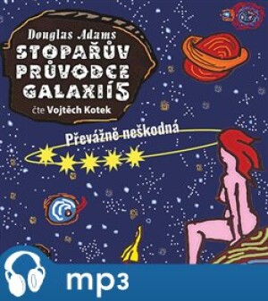 Product detail of Stopařův průvodce Galaxií 5. - Převážně neškodná, mp3 - Douglas Adams