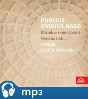 Product detail of Publius Ovidius Naso Básník o svém životě/ Ovidius radí...