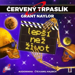 Product detail of Červený trpaslík 2: Lepší než život - CD mp3 (Čte Kamil Halbich) - Grant Naylor