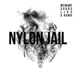 Product detail of My Heart Soars Like A Hawk - LP - Jail Nylon