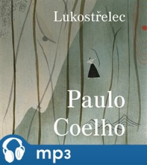 Product detail of Lukostřelec, mp3 - Paulo Coelho
