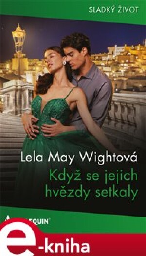 Product detail of Když se jejich hvězdy setkaly - Lela May Wightová