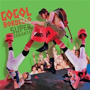 Product detail of Super Taranta! - CD - Bordello Gogol