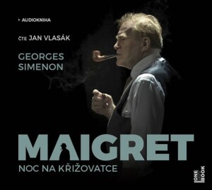 Product detail of Maigret – Noc na křižovatce - CDmp3 (Čte Jan Vlasák) - Georges Simenon