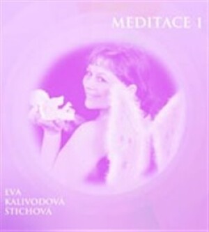 Product detail of Meditace 1, CD - Eva Kalivodová Štichová