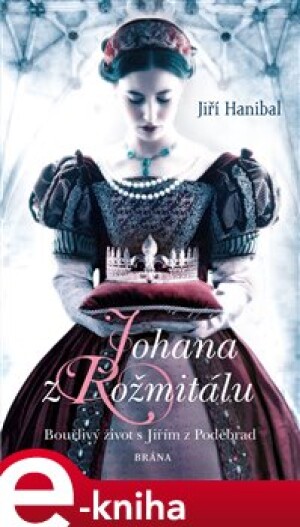Product detail of Johana z Rožmitálu - Jiří Hanibal