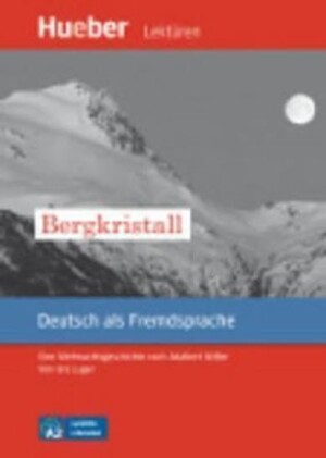 Product detail of Leichte Literatur A2: Bergkristall, Leseheft - Adalbert Stifter