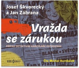 Product detail of Vražda se zárukou - CDmp3 (Čte Michal Bumbálek) - Josef Škvorecký