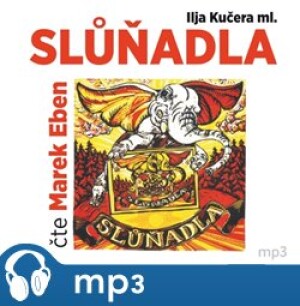 Product detail of Slůňadla, mp3 - Ilja Kučera ml.