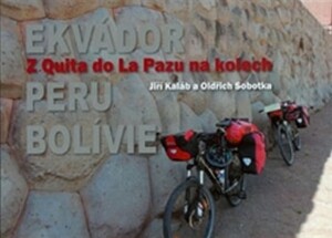 Product detail of Z Quita do La Pazu na kolech - Ekvádor-Peru-Bolívie - Jiří Kaláb
