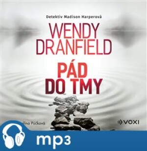 Product detail of Pád do tmy, mp3 - Wendy Dranfield