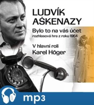 Product detail of Bylo to na váš účet, mp3 - Ludvík Aškenazy