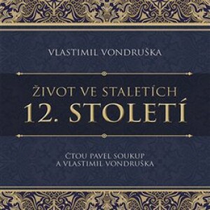 Product detail of 12. století. Život ve staletích, CD - Vlastimil Vondruška