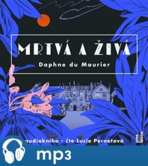 Product detail of Mrtvá a živá, mp3 - Daphne Du Maurier