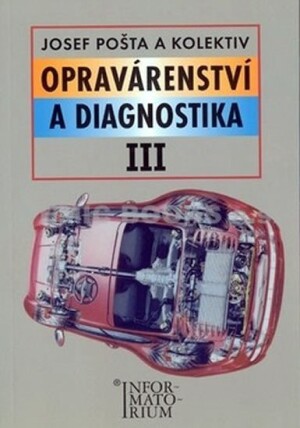 Product detail of Opravárenství a diagnostika III - 2. vydání - Josef Pošta