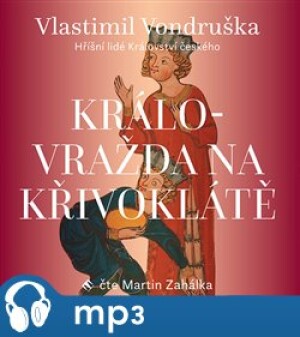 Product detail of Královražda na Křivoklátě, mp3 - Vlastimil Vondruška