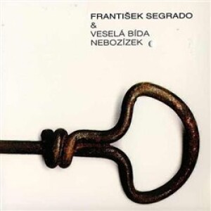 Product detail of Nebozízek - František Segrado, Veselá bída