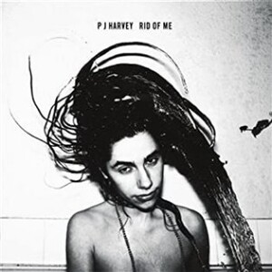 Product detail of Rid Of Me - PJ Harvey
