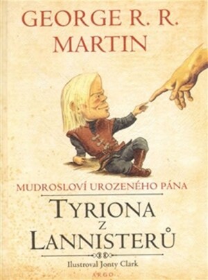 Product detail of Mudrosloví urozeného pána Tyriona z Lannisterů - George Raymond Richard Martin