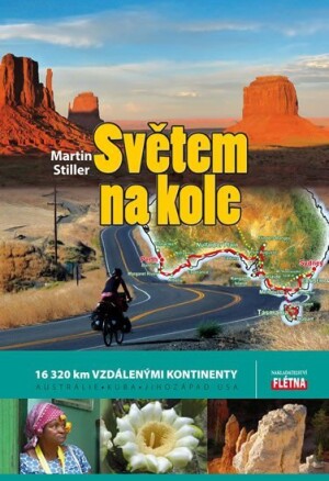 Product detail of Světem na kole - 16 320 km vzdálenými kontinenty Austrálie, Kuba, jihozápad USA - Martin Stiller