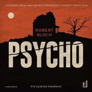 Product detail of Psycho - CDmp3 (Čte Kajetán Písařovic) - Robert Bloch