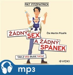 Product detail of Žádný sex a žádný spánek, mp3 - Pat Fitzpatrick