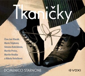 Product detail of Tkaničky (audiokniha) - Domenico Starnone