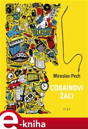 Product detail of Cobainovi žáci - Miroslav Pech