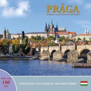 Product detail of Prága: Ékszerdoboz Európa Szívében (maďarsky) - Ivan Henn