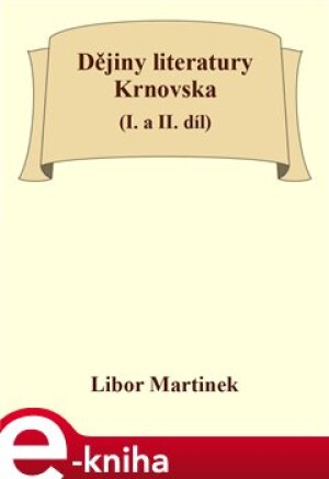 Product detail of Dějiny literatury Krnovska - Libor Martinek