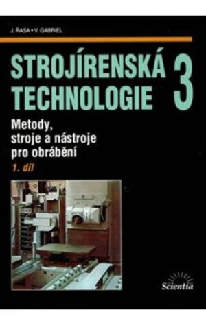 Product detail of Strojírenská technologie 3, 1.díl - Vladimír Gabriel