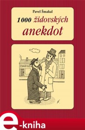 Product detail of 1000 židovských anekdot - Pavel Šmakal