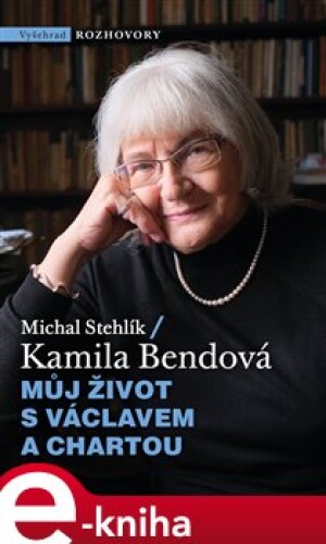 Product detail of Můj život s Václavem a Chartou - Kamila Bendová, Michal Stehlík