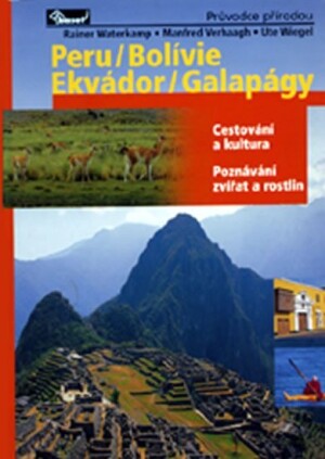 Product detail of Peru / Bolívie / Ekvádor / Galapágy – průvodce přírodou - Manfred Verhaagh