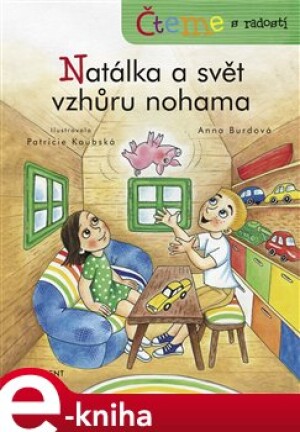 Product detail of Čteme s radostí – Natálka a svět vzhůru nohama - Anna Burdová
