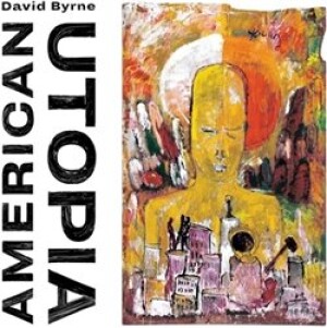 Product detail of American Utopia - David Byrne